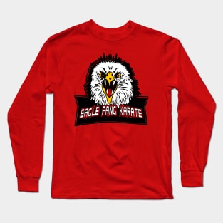 Eagle Fang Karate // Cobra kai Long Sleeve T-Shirt